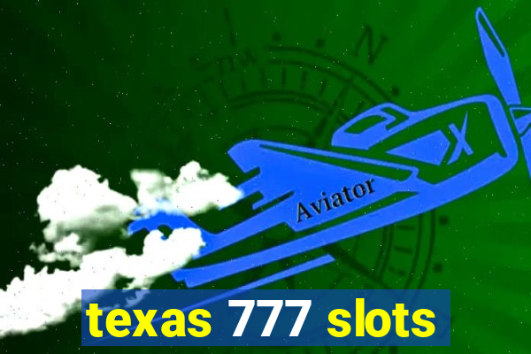 texas 777 slots